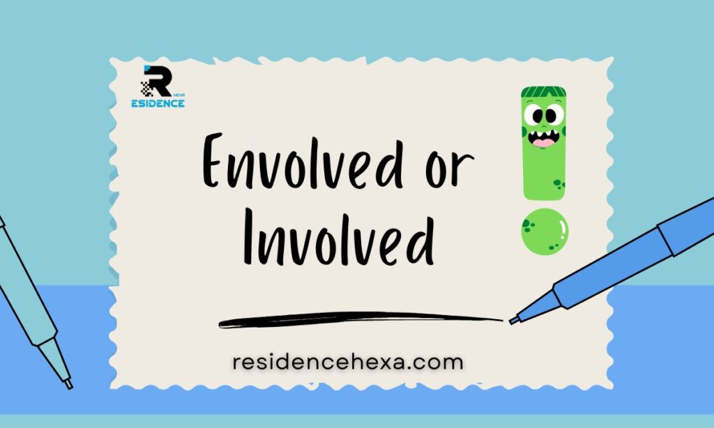envolved-or-involved