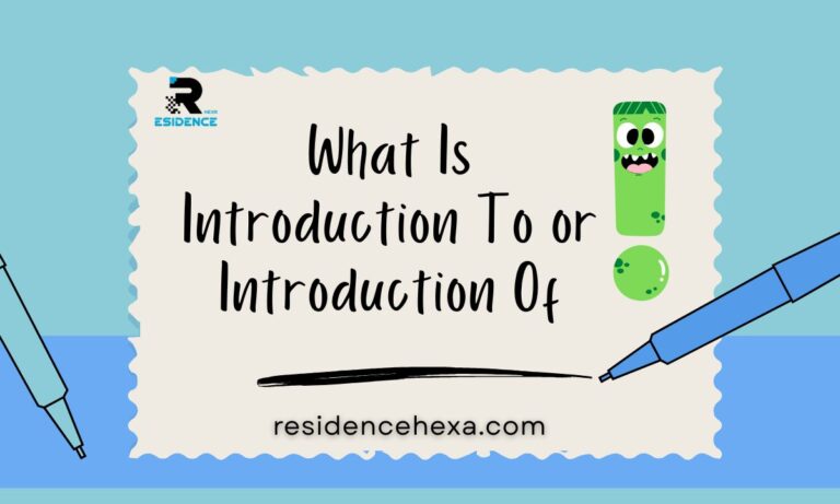 what-is-introduction-to-or-introduction-of