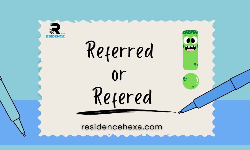 Referred or Refered: One Spelling Is Dead Wrong