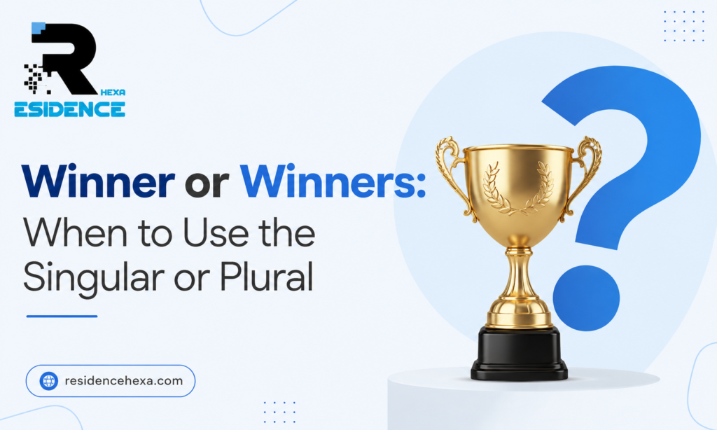 Winner or Winners When to Use the Singular or Plural