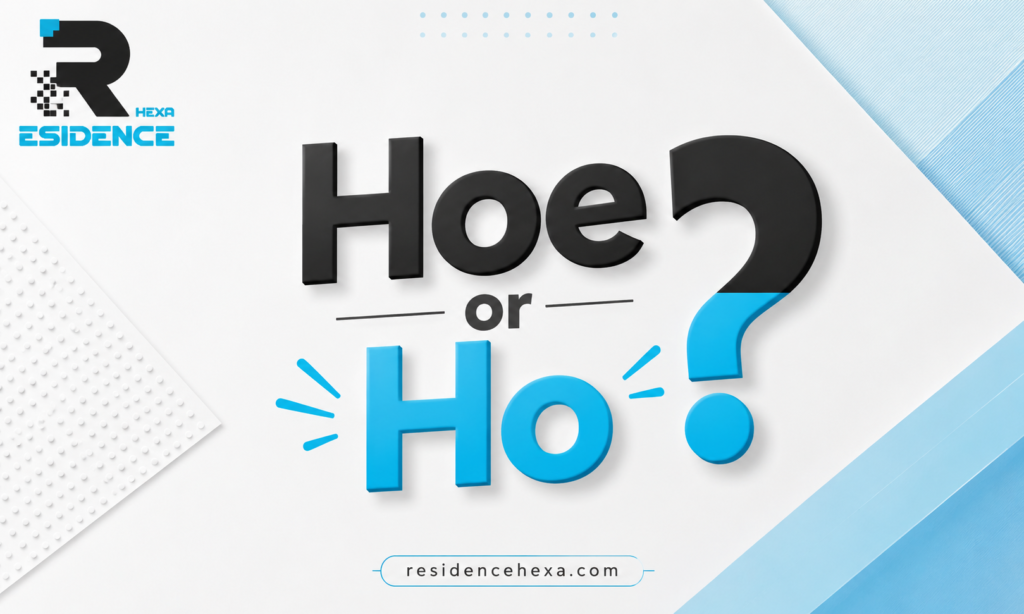 Ho or Hoe