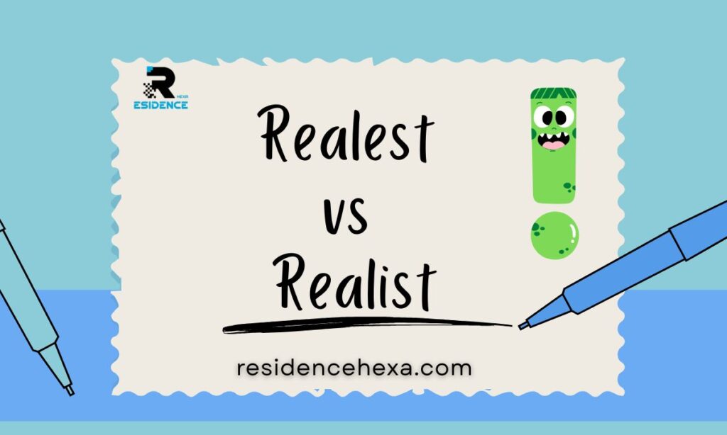 Realist vs Realest: What's the Difference? Meaning, Examples & Correct Usage (2026)
