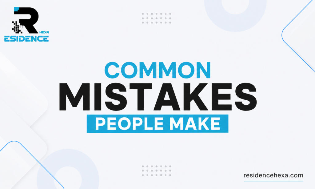 Common Mistakes People Make