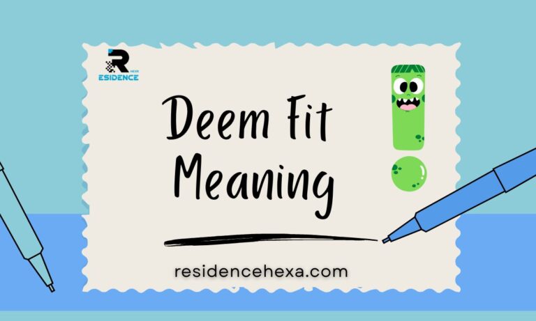 Deem Fit Meaning