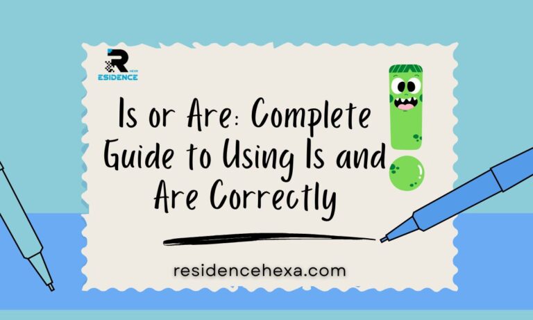 Is or Are: Complete Guide to Using Is and Are Correctly