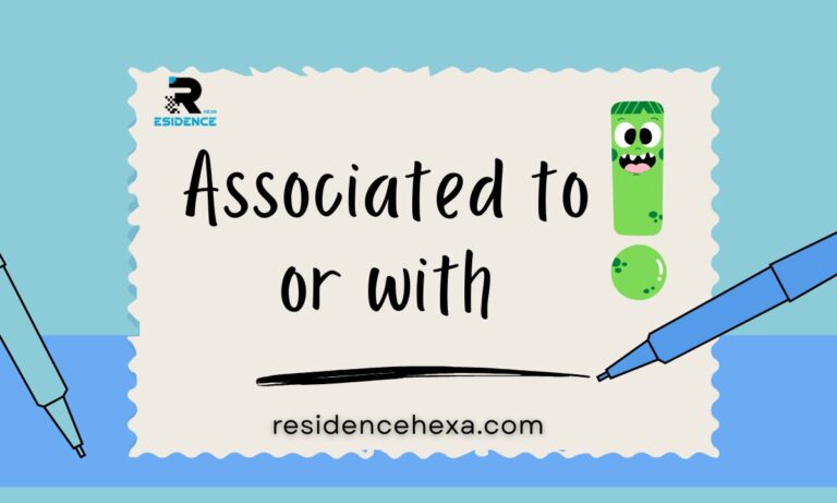 Associated With vs Associated To