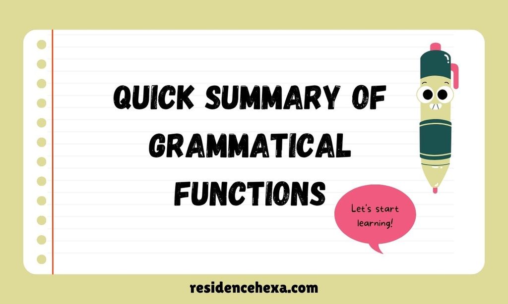 Quick Summary of Grammatical Functions